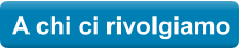 A chi ci rivolgiamo