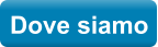 Dove siamo