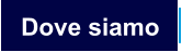 Dove siamo