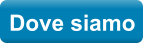 Dove siamo